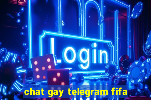 chat gay telegram fifa